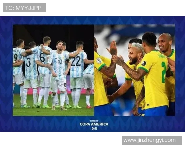 阿根廷与巴西的巅峰对决腾讯直播全程回顾与精彩瞬间分析